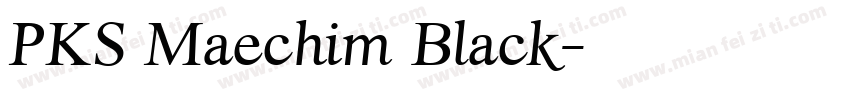 PKS Maechim Black字体转换